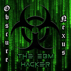 Obscure Nexus - The E.B.M. Hacker (2023)