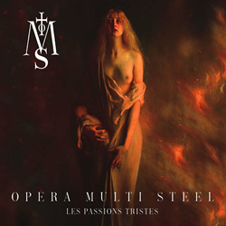 Opera Multi Steel - Les Passions Tristes (2023)