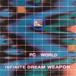 PC World - Infinite Dream Weapon (EP) (2023)