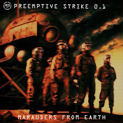 PreEmptive Strike 0.1 - Marauders From Earth (Single) (2023)