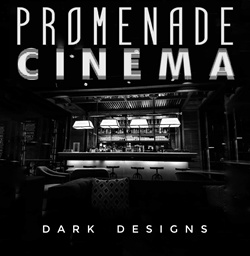 Promenade Cinema - Dark Designs (2023)