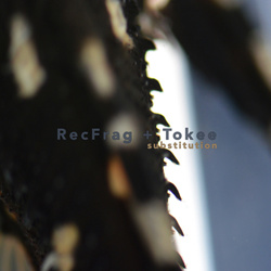 RecFrag + tokee - Substitution (split EP) (2023)