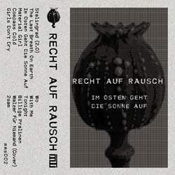 Recht auf Rausch - Im Osten Geht Die Sonne Auf (2023)
