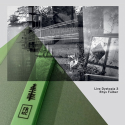 Rhys Fulber - Live Dystopia 3 (2023)
