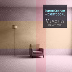 Ruined Conflict & DSTRTD SGNL - Memories (Dance Mix) (2023)