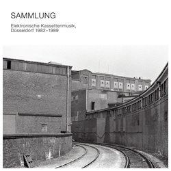 VA - Sammlung: Elektronische Kassettenmusik, Düsseldorf 1982-1989 (2017)
