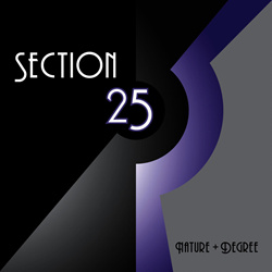 Section 25 - Nature + Degree (Reissue) (2023)