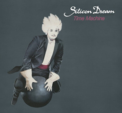 Silicon Dream - Time Machine (2CD 35th Anniversary Deluxe Expanded Editon) (2022)