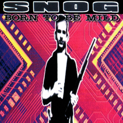 Snog - Born To Be Mild (Reissue) (2023)