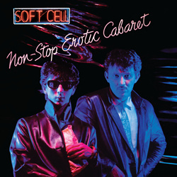 Soft Cell - Non-Stop Erotic Cabaret (2CD Deluxe Edition) (2023)