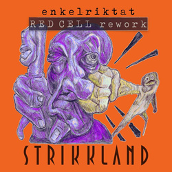 Strikkland - Enkelriktat (Red Cell Rework) (Single) (2023)