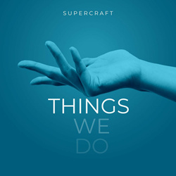 Supercraft - Things We Do (2023)