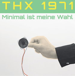 THX 1971 - Minimal ist meine Wahl (EP) (2023)