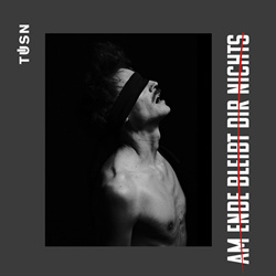 TÜSN - Am Ende bleibt dir nichts (2023)