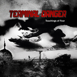 Terminal Danger - Teachings of Fear (2023)