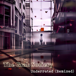 The Grab Society - Underrated (Remixed) (2023)