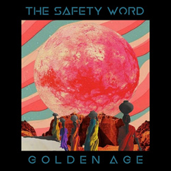 The Safety Word - Golden Age, Pt. 1 (2023)