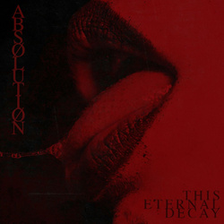 This Eternal Decay - ABSØLUTIØN (2023)
