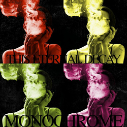 This Eternal Decay - Monochrome (Single) (2023)