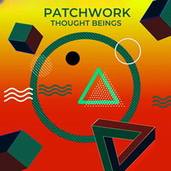 Thought Beings - Patchwork (Single) (2023)