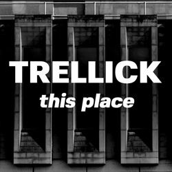 Trellick - This Place (EP) (2023)