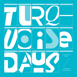 Turquoise Days - Further Strategies (2023)