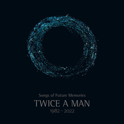 Twice A Man - Songs Of Future Memories (1982 -2022) / Limited Book Edition (3CD) (2023)