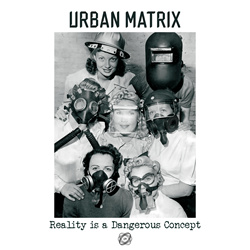 Urban Matrix - Reality is a Dangerous Concept (2023)