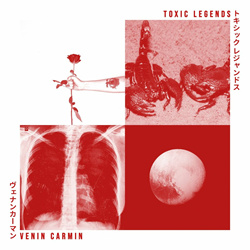 Venin Carmin - Toxic Legends (2023)