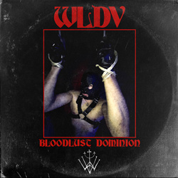 WLDV - Bloodlust Dominion EP (2023)