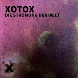 Xotox - Die Strömung der Welt (EP) (2023)