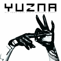Yuzna - All Your Love Ain't Worth A Penny (2023)