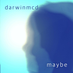 darwinmcd - Maybe (Single) (2023)