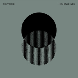 philipp münch - New Ritual Music (2023)