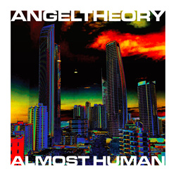 ANGELTHEORY - Almost Human (2024)
