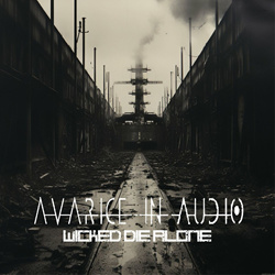 Avarice in Audio - Wicked Die Alone EP (2024)