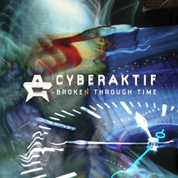 Cyberaktif - Broken Through Time (Single) (2024)