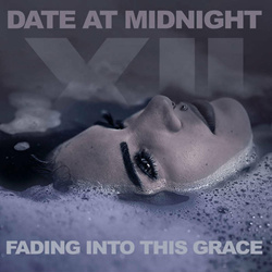 Date At Midnight - Fading Into This Grace (2024)