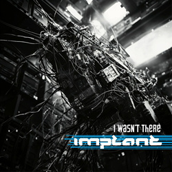 Implant - I Wasn't There (EP) (2024)