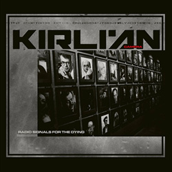 Kirlian Camera - Radio Signals For The Dying (2CD) (2024)