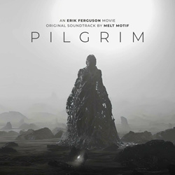 Melt Motif - Pilgrim (Original Motion Picture Soundtrack) (2024)