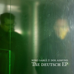 Nino Sable & Dos Asmund - The deutsch EP (2024)