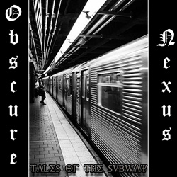 Obscure Nexus - Tales of the Subway (2023)