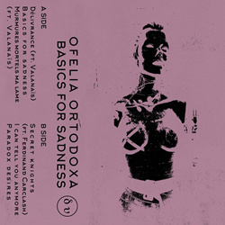 Ofelia Ortodoxa - BASICS FOR SADNESS (EP) (2024)
