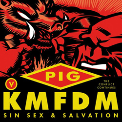 PIG v KMFDM - SIN SEX & SALVATION (Deluxe) (2024)
