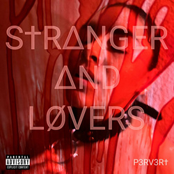 Stranger and Lovers - P3RV3RT (2024)