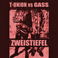 T-UNION vs Gass - Zweistiefel (2024)