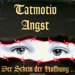 Tatmotiv Angst - Der Schein Der Hoffnung (2024 Remaster) (2024)