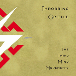 Throbbing Gristle - The Third Mind Movements (Reissue) (2024)