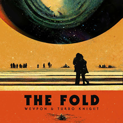 WEVPON & Turbo Knight - The Fold (2024)